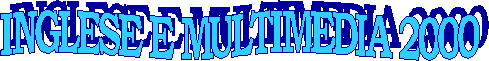 INGLESE E MULTIMEDIA 2000