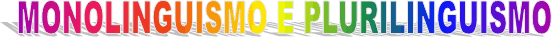 MONOPLURILINGUISMO